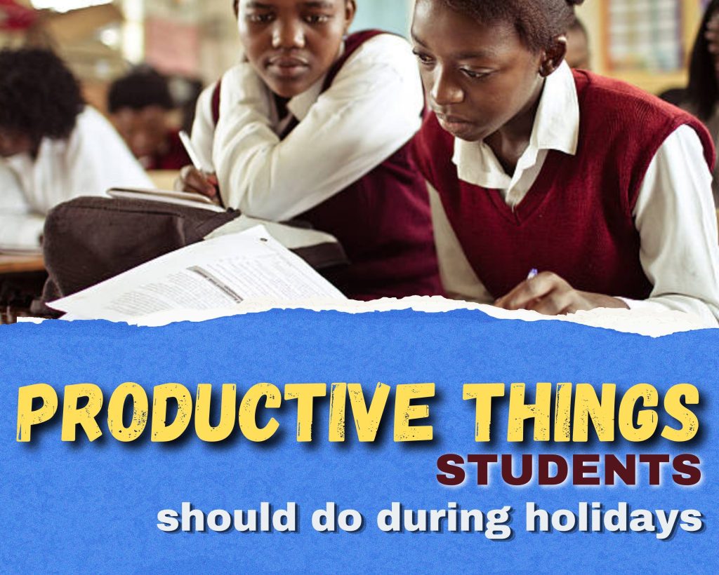 Students urged to do Productive things during the long&nbsp;holidays